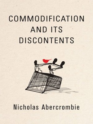 cover image of Commodification and Its Discontents